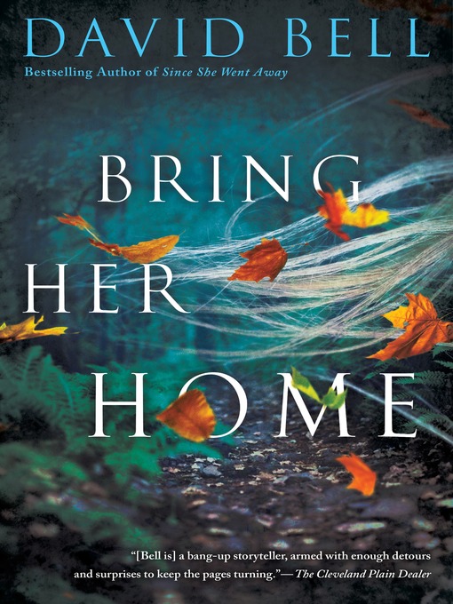 Title details for Bring Her Home by David Bell - Available